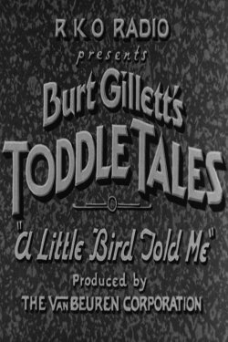 A Little Bird Told Me (1934) A Little Bird Told Me (1934)