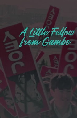 A Little Fellow from Gambo: The Joey Smallwood Story (1970) A Little Fellow from Gambo: The Joey Smallwood Story (1970)