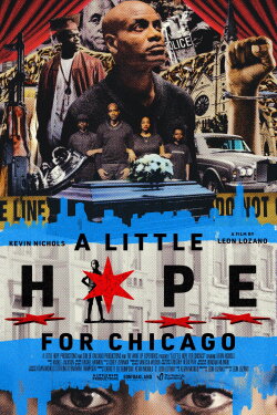 A Little Hope for Chicago (2024) A Little Hope for Chicago (2024)
