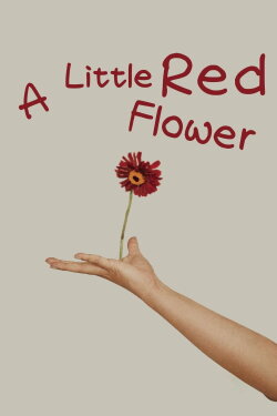 A Little Red Flower (2020) A Little Red Flower (2020)