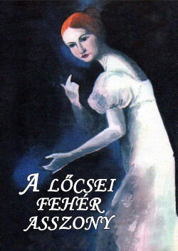 A lőcsei fehér asszony (1976) A lőcsei fehér asszony (1976)