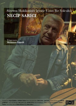 A Long Journey Into the Truth of Cinema: Necip Sarıcı (2023) A Long Journey Into the Truth of Cinema: Necip Sarıcı (2023)