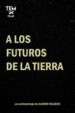 A los futuros de la tierra (2021) A los futuros de la tierra (2021)