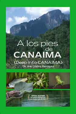 A los pies de Canaima (2009) A los pies de Canaima (2009)
