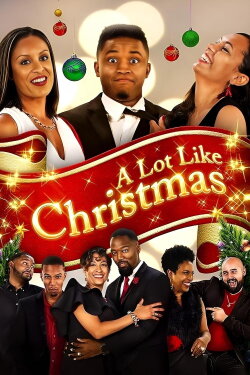 A Lot Like Christmas (2018) A Lot Like Christmas (2018)