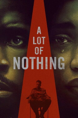 A Lot of Nothing (2023) A Lot of Nothing (2023)