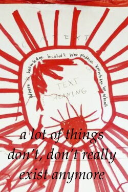 A lot of things don't, don't really exist anymore (2018)