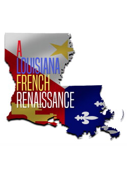 A Louisiana French Renaissance (2018) A Louisiana French Renaissance (2018)
