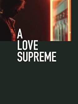 A Love Supreme (2021)