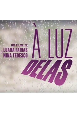 À Luz Delas (2019) À Luz Delas (2019)