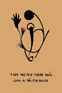 A Luz Incidiu Sobre Nós Como A Pálida Noite (2019) A Luz Incidiu Sobre Nós Como A Pálida Noite (2019)