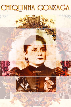 A Maestrina Chiquinha Gonzaga (1999) A Maestrina Chiquinha Gonzaga (1999)
