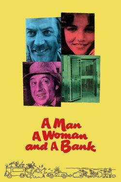 A Man, a Woman and a Bank (1979) A Man, a Woman and a Bank (1979)