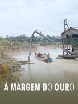 À Margem do Ouro (2022) À Margem do Ouro (2022)