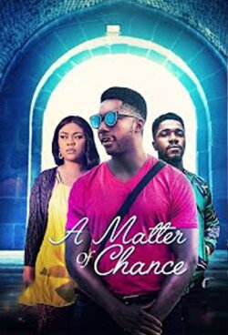 A Matter of Chance (2019) A Matter of Chance (2019)