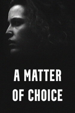 A Matter of Choice (1988) A Matter of Choice (1988)
