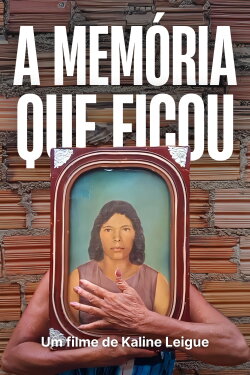 A Memória que Ficou (2023) A Memória que Ficou (2023)