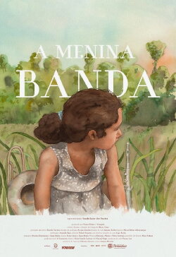 A menina banda (2018) A menina banda (2018)