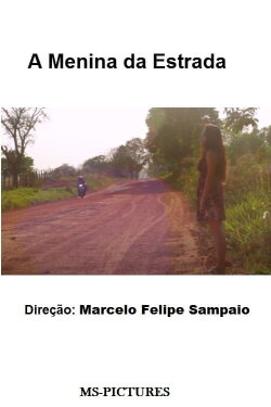 A Menina da Estrada (2018) A Menina da Estrada (2018)