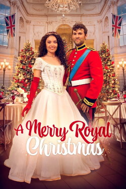 A Merry Royal Christmas (2024) A Merry Royal Christmas (2024)