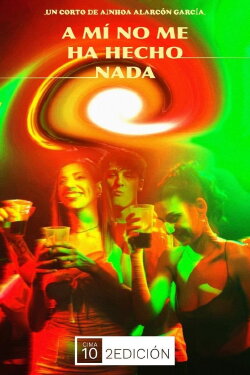 A mi no me ha hecho nada (2024) A mi no me ha hecho nada (2024)