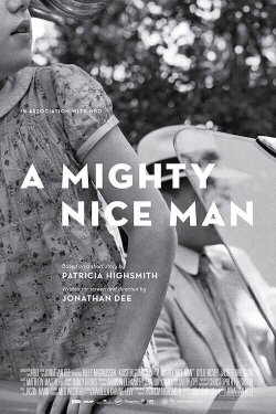 A Mighty Nice Man (2015) A Mighty Nice Man (2015)