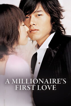 A Millionaire's First Love (2006) A Millionaire's First Love (2006)