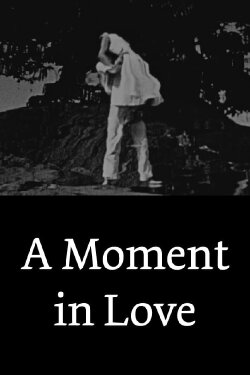 A Moment in Love (1956) A Moment in Love (1956)