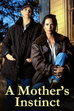 A Mother's Instinct (1996)