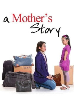 A Mother's Story (2011) A Mother's Story (2011)