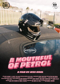 A Mouthful of Petrol (2022) A Mouthful of Petrol (2022)
