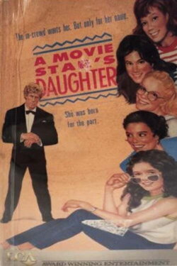 A Movie Star's Daughter (1979) A Movie Star's Daughter (1979)