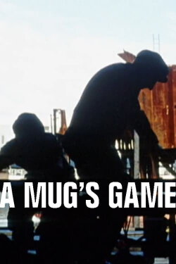 A Mug's Game (2020) A Mug's Game (2020)