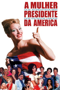 A Mulher que Acreditava Ser Presidente dos EUA (2003)
