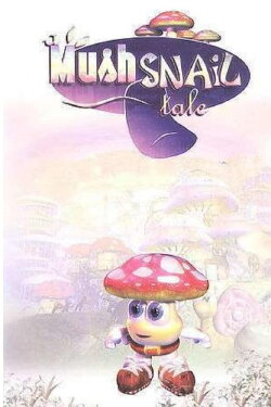 A Mushsnail Tale (2003)