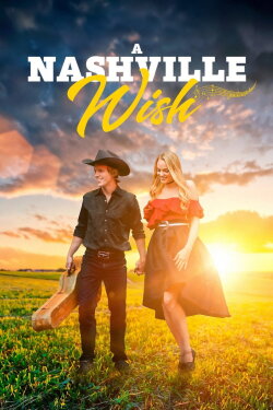 A Nashville Wish (2024) A Nashville Wish (2024)