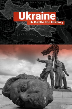 A Nation Denied: Ukraine's Battle for History (2024)