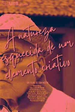 A natureza esquecida de um elemento criativo (2015) A natureza esquecida de um elemento criativo (2015)