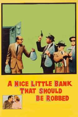A Nice Little Bank That Should Be Robbed (1958) A Nice Little Bank That Should Be Robbed (1958)