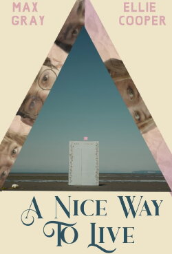 A Nice Way to Live (2022) A Nice Way to Live (2022)
