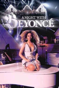 A Night with Beyonce (2011) A Night with Beyonce (2011)