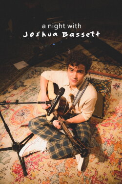 A Night with Joshua Bassett (2021) A Night with Joshua Bassett (2021)