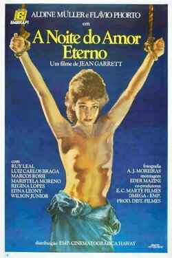 A Noite do Amor Eterno (1983) A Noite do Amor Eterno (1983)