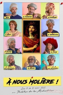A nous Molière ! (2022) A nous Molière ! (2022)