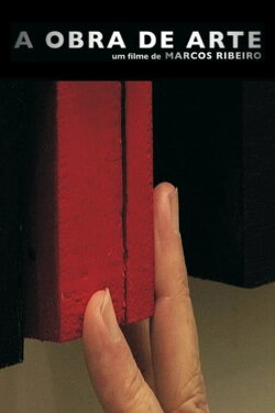 A Obra de Arte (2009) A Obra de Arte (2009)