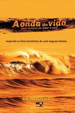 A Onda da Vida - Uma História de Amor & Surf (2014)