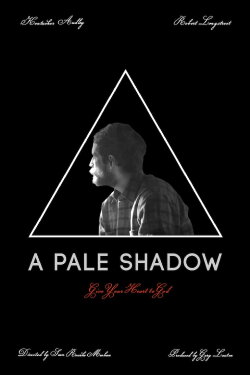 A Pale Shadow (2012) A Pale Shadow (2012)