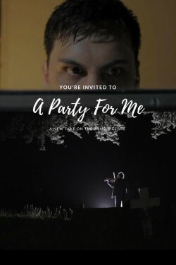 A Party For Me (2014) A Party For Me (2014)