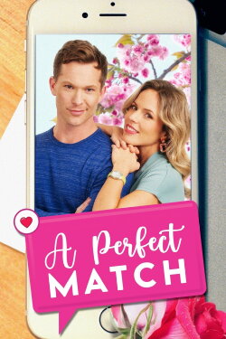 A Perfect Match (2021) A Perfect Match (2021)