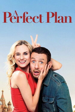 A Perfect Plan (2012) A Perfect Plan (2012)